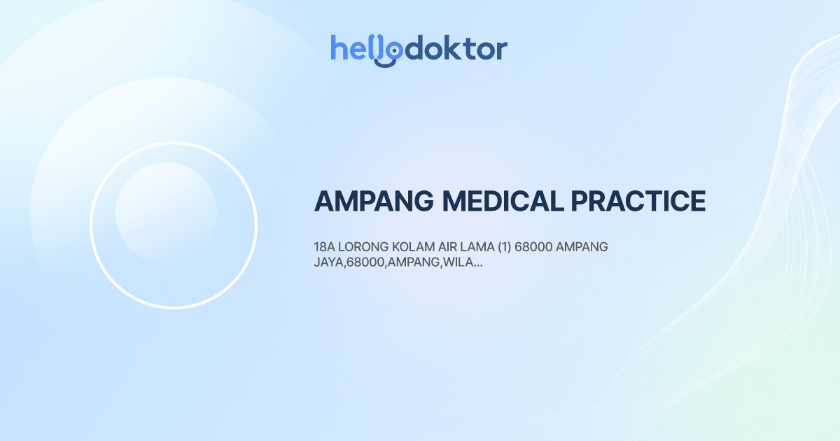 AMPANG MEDICAL PRACTICE