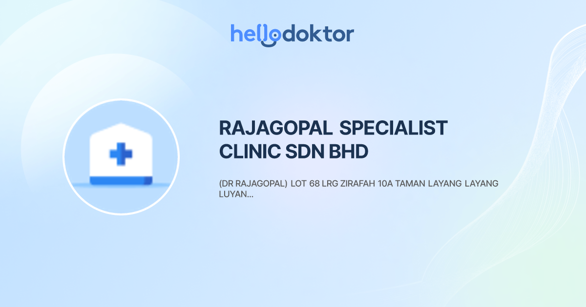 RAJAGOPAL SPECIALIST CLINIC SDN BHD